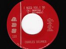 Charles Brimmer - I Need You, I Do / The Glide  (Soul, 45)