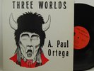A PAUL ORTEGA three worlds LP – private AZ native american psych folk – HEAR