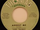 Jamo Thomas Arrest Me / Jamo's Soul 45 M- 1966 Northern Soul Thomas 304 NICE