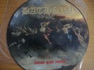 picture Disc BATHORY-blood fire death,Tip top