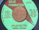 Imperial Wonders - You Live Only Once - Solid Foundation