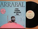 ARRABAL BOF J'IRAI COMME UN CHEVAL FOU FESTIVAL 1973 EX Dédicacé