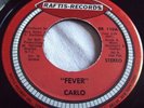 CARLO   FEVER ** US RAFTIS 45 PSYCH MOD ORGAN