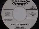 DEE & JOE: Who is it Gonna Be / I Found Love USA Jubilee NORTHERN SOUL 45 Hear