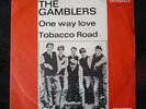 Single7  Gamblers  One way Love  Polydor  421 011