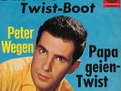 Peter Wegen - Das alte Twist-Boot/Papageien-Twist  D 1963