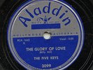 HEAR - Rare Doo Wop 78 - The Five Keys - The Glory Of Love - Aladdin # 3099