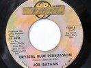 JOE BATAAN-CRYSTAL BLUE PERSUASION /ORDINARY GUY ON UPTITE NORTHERN 45