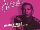 Sylvester - Mighty Real: Greatest Dance Hits