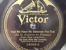 Great White Way Orch w Billy Murray YES  WE HAVE NO BANANAS 1923 VICTOR 19068