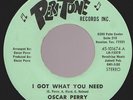 70s TEXAS MODERN NORTHERN SOUL OSCAR PERRY GOT WOT U NEED + HOME PERI-TONE ORIG