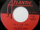 SOLOMON BURKE ..Cry To Me/ I Almost Lost My Mind ... 2-sided Soulful Classic