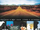 The Jesus and Mary Chain - Stoned & Dethroned