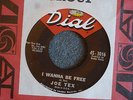 R&B SOUL 45 Joe Tex I Wanna Be Free Dial 3016 Mint- HEAR MP3 Nice One