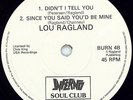 NORTHERN SOUL - LOU RAGLAND - DIDN'T I TELL YOU / I TRAVEL ALONE - UK INFERNO EP