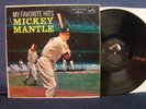 MICKEY MANTLE - My Favorite Hits - 1958 - RCA Victor Label - Mono