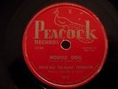 Big Mama Thornton / Hound Dog - Peacock 78rpm Record