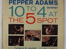 Pepper Adams Quintet - 10 To 4 At The 5-Spot LP - Riverside - RLP 1104