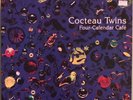 COCTEAU TWINS FOUR-CALENDAR CAFE LP UK