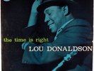 LOU DONALDSON-THE TIME IS RIGHT-MINT RECORD, UNPLAYED (LIBERTY STEREO LP)