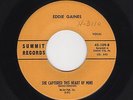 KY. Bluesy C&W EDDIE GAINES She Captured This Heart Of Mine SUMMIT 109 M- HEAR