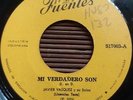 Javier Vazquez y su Salsa - MI VERDADERO SON / SALSA Descarga - FUENTES 45 ?