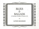 Luther Dickinson - Blues & Ballads: A Folksinger's Songbook, Vols. 1-2