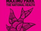 The  National Health by Max‹mo Park.