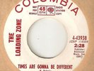 THE LOADING ZONE Times Are Gonna Be Different Care Less OBSCURE NORTHERN SOUL 45