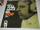 GIORGIO GASLINI - DAL JAZZ AL POP Volume 2 - ITALY JAZZ LP 1973- PA/GO LP304 -NT