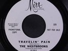 WESTBROOKS: Travelin' Pain / Take Me With You... 45 (dj, few lite sleevemarks o