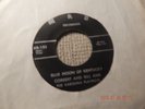 CORBERT AND BILL AND THE CAROLINA PLAYBOYS 45 BLUE MOON OF KENTUCKY/UP JUMP THE
