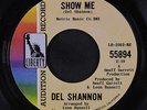 DEL SHANNON: Show Me 45 (dj) Rock & Pop