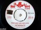 SHANGRI-LAS * Right Now And Not Later * RED BIRD 1965