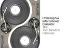 Philadelphia International Classics: The Tom Moulton Remixes RARE GOOD CONDITION