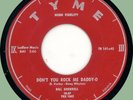 BILLY SHERRELL Don't You Rock Me Daddy-O / You're the Beat 45rpm Tyme 1957 orig