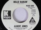 Hear Northern Soul Promo 45 Albert Jones - Hello Darlin' / Unity On Kapp (Promo