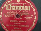 Champion 40009 State Street Ramblers GEORGIA GRIND   78 rpm EE-/VG++