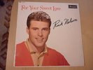 RICK NELSON-FOR YOUR SWEET LOVE-BRUNSWICK LAT 8545-MONO 1963 UK PRESS-EX TO EX+