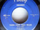 ROLLEE McGILL & RHYTHM ROCKERS blues 45 THERE GOES THAT TRAIN YOU LEFT ME e8901