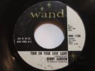 Benny Gordon - Turn On Your Love Light/ Gonna Give Her All The Love I -  SOUL 45