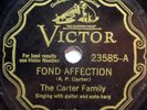 The Carter Family - Fond Affection / Sow 'Em On The Mountain - Victor #23585