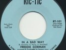 FREDDIE GORMAN In A Bad Way/There Can Be Too Much 1964 Ric-Tic EX+ HEAR IT
