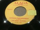 IMPEACH THE PRESIDENT-THE HONEY DRIPPERS.VINYL 7