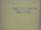 Rare LP Bob Dylan Now your Mouth Cries Wolf  TMOQ  Rare out takes 1965