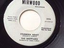 Sheppards - Stubborn Heart / How Do You Like It - (Mirwood )