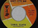 Northern Soul 45 - Chris Clark - Love's Gone Bad - V.I.P. - mp3