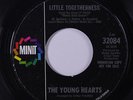 YOUNG HEARTS: Little Togetherness / The Young Hearts Get Lonely Too 45 (dj) Sou