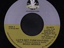 MAGIC MORRIS: Let's Get Funk-ka-fized / I'm Choosing You 45 (Rare Memphis boogi