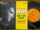 Elvis Presley 'Don't Cry Daddy' - 7